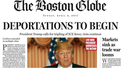 The Boston Globe have printed a fake front page for if Donald Trump was President