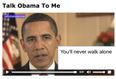 You can use this site to make Obama say absolutely anything