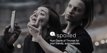 There is an app that sends Game of Thrones spoilers to your enemies