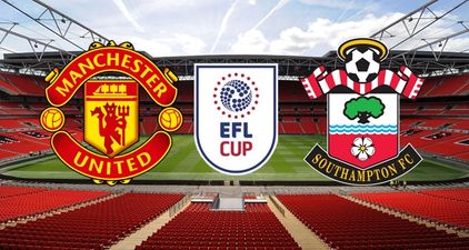 Manchester United and Southampton name their teams for the EFL Cup final