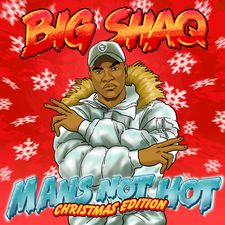 Big Shaq keeps his jacket on as he releases a Christmas version of “Man’s Not Hot”