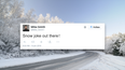 Absolute legend tweets ‘Snow joke out there’ in response to cold weather