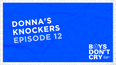 Donna’s Knockers | Boys Don’t Cry with Russell Kane – Episode 12