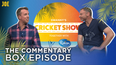 Swanny’s Cricket Show Episode 5: The Commentary Box Episode