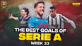 WATCH: All the best Serie A goals from Week 33