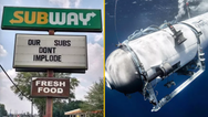 Subway restaurant criticised for ‘poor taste’ over Titanic sub joke on sign