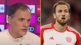 Thomas Tuchel admits Harry Kane is ‘not happy’ with his start to life at Bayern Munich