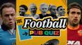 The FootballJOE Quiz #27: Famous faces